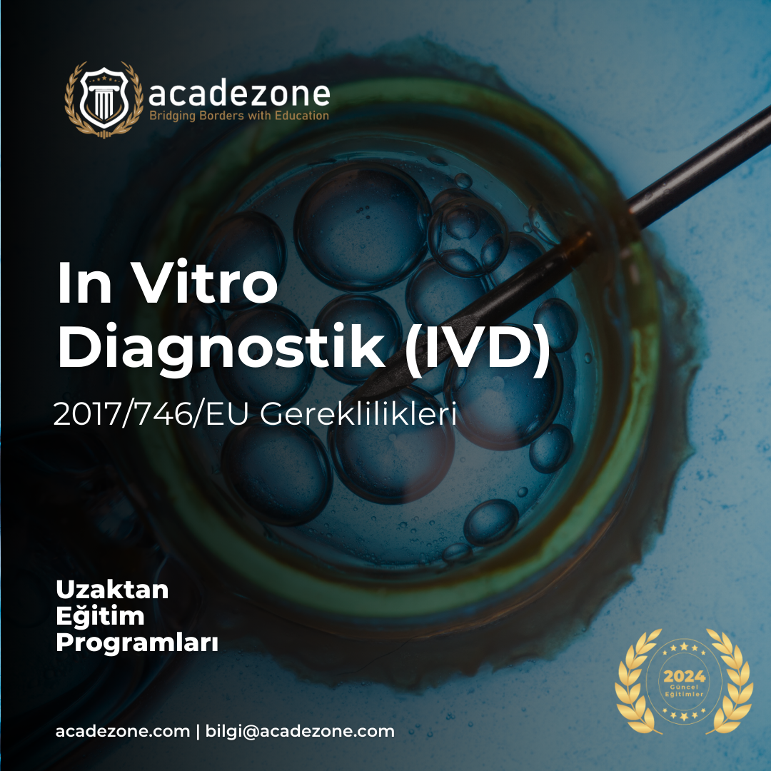 In Vitro Diagnostik (IVD) 2017/746/EU Gereklilikleri